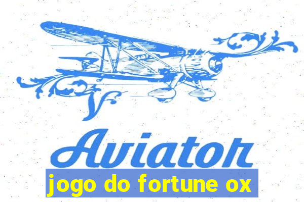 jogo do fortune ox